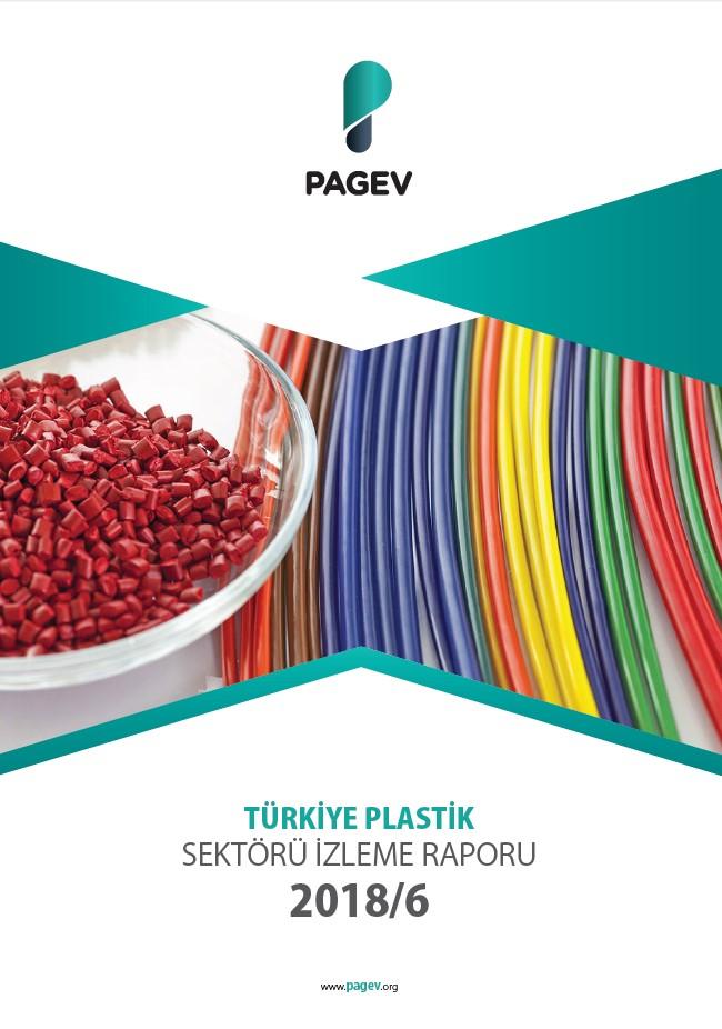 Türkiye Plastik Sektör İzleme Raporu 2018/6 Aylık