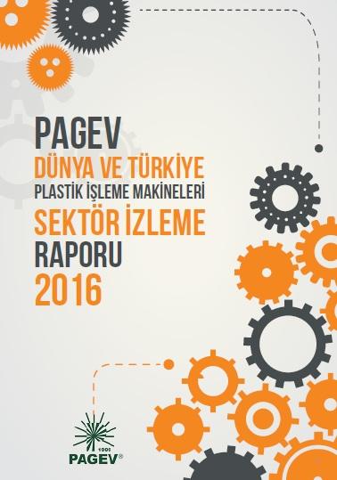 Dünya ve Türkiye Plastik İşleme Makinaları Sektör İzleme Raporu 2015