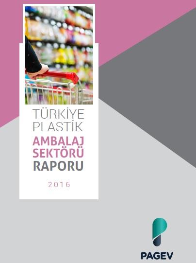 Dünya ve Türkiye Plastik Ambalaj Malzemleri Sektör Raporu 2016