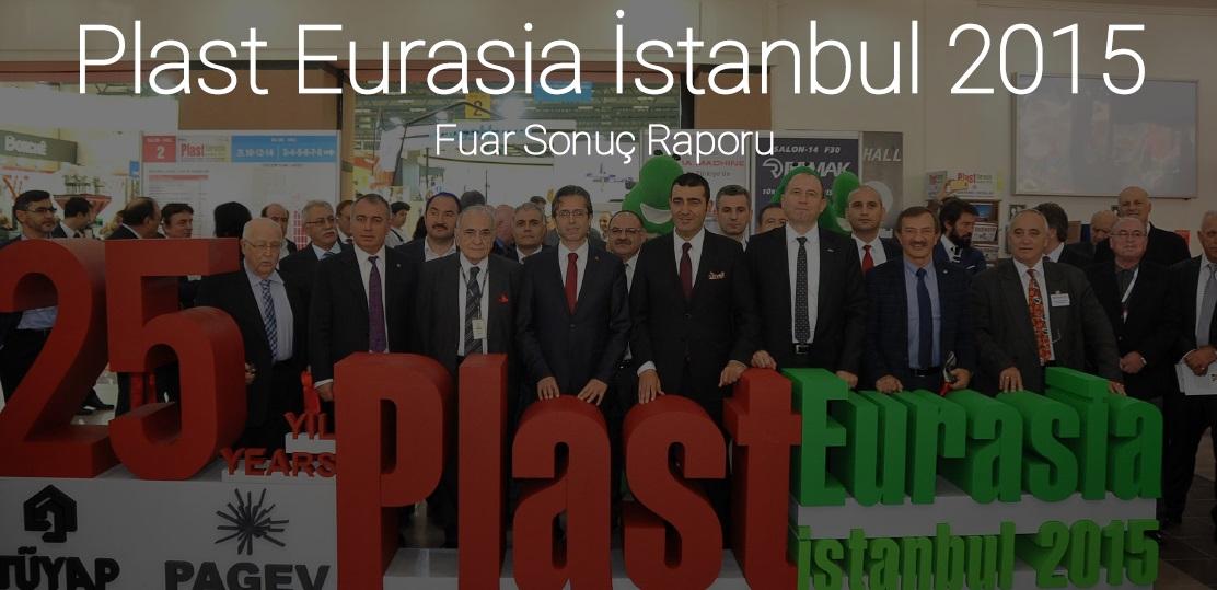PlastEurasia 2015 Fuar Sonuç Raporu