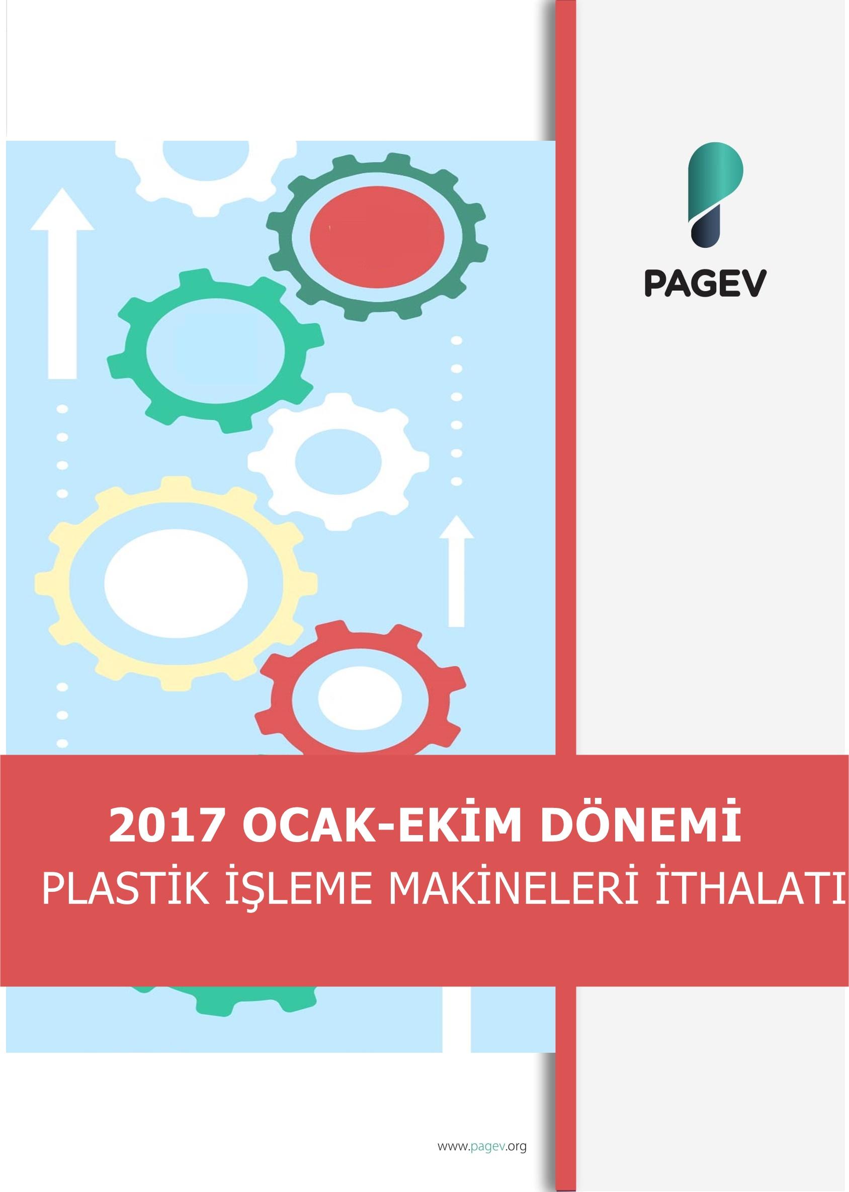 2017 Ocak-Ekim Dönemi Plastik İşleme Makineleri İthalatı