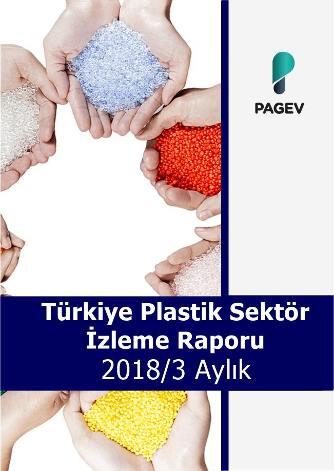 Türkiye Plastik Sektör İzleme Raporu 2018 /3  Aylık